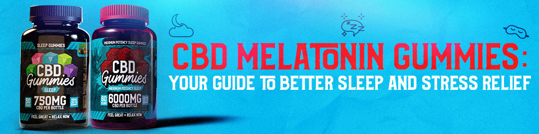 CBD Melatonin Gummies