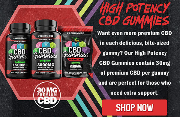 High Potency CBD Gummies Guide